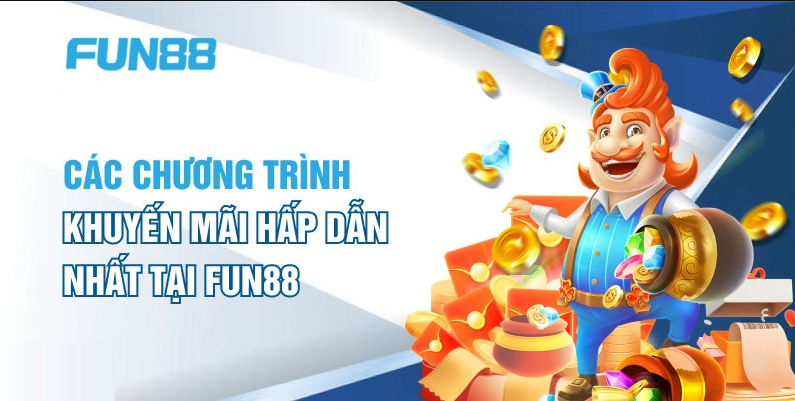 Fun88 có các chương trình khuyến mãi đặc biệt cho khách hàng mới không?