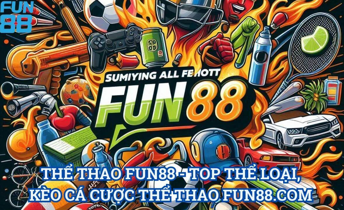 Fun88 và Thế Giới Cá Cược Esport: Khám Phá Liên Minh Huyền Thoại (LoL)